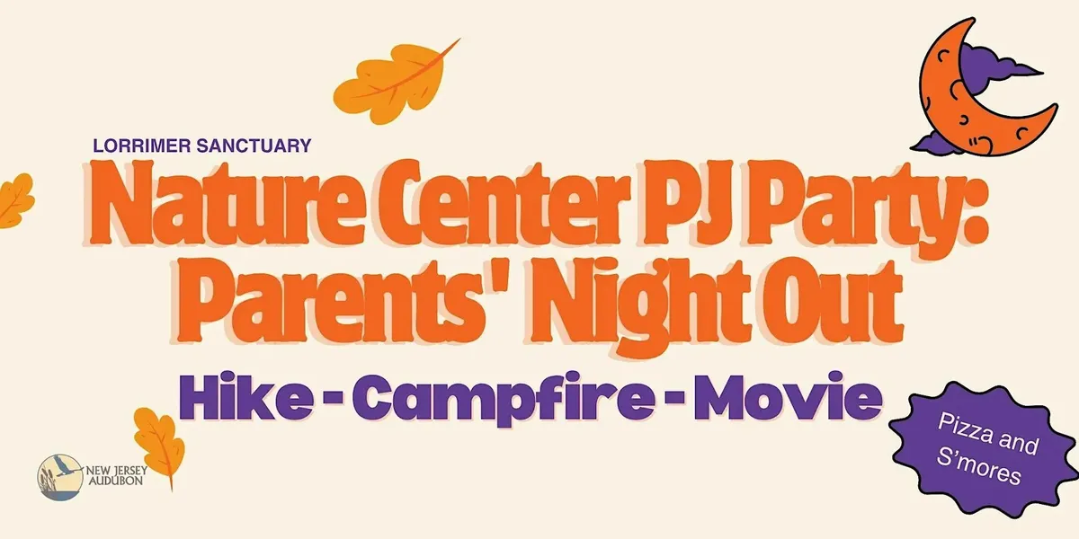 Nature Center PJ Party: Parents' Night Out - Lorrimer Sanctuary — official source image