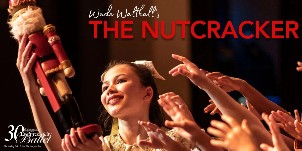 Wade Walthall's The Nutcracker – Evergreen City Ballet, Renton — official source image
