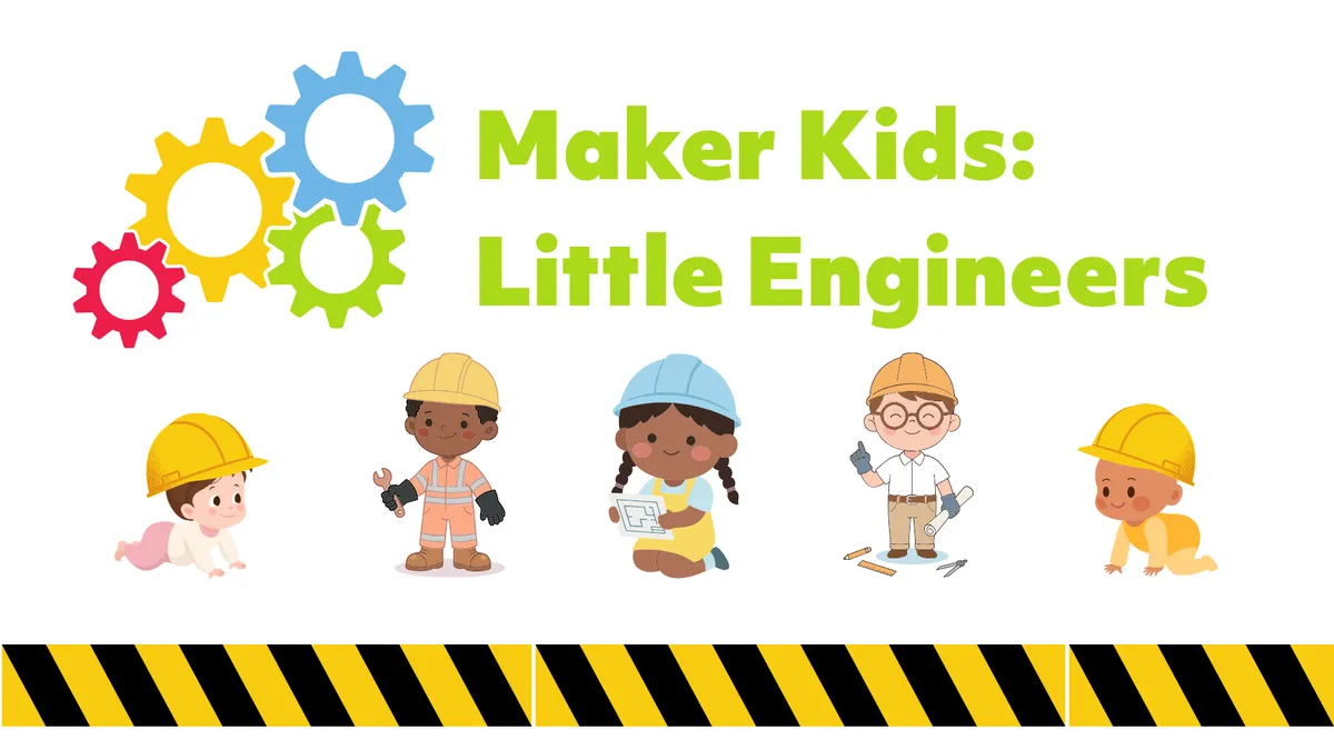 Maker Kids: Little PreK Engineers (ages 0–5) — official source image