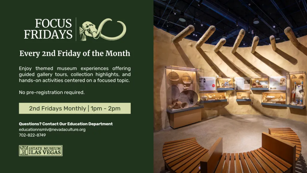 Focus Fridays at Nevada State Museum, Las Vegas — program image