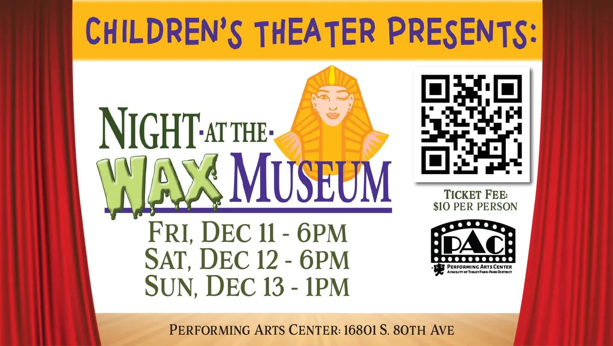 Children's Theater: Wax Museum — Tinley Park Performing Arts — official source image
