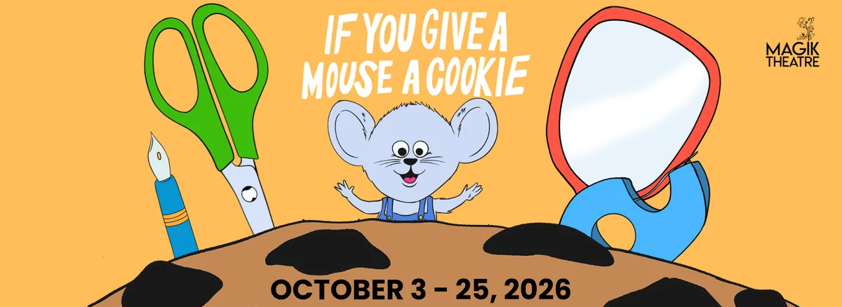 If You Give A Mouse A Cookie (Magik Theatre) — official source image