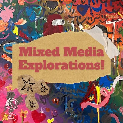 Mixed Media Explorations! (youth, Session 2) — program image