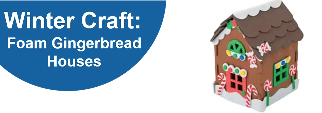 Winter Craft: Foam Gingerbread Houses — official source image