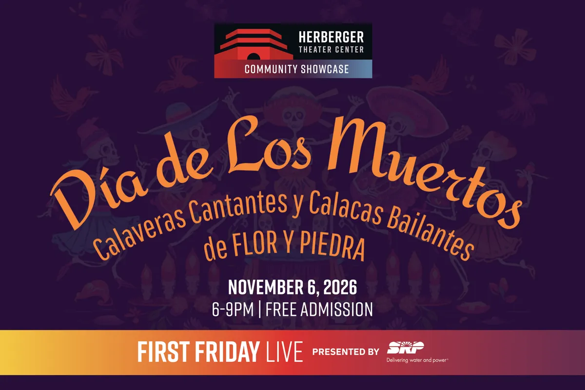 First Friday Live: Día de los Muertos at the Herberger — official source image