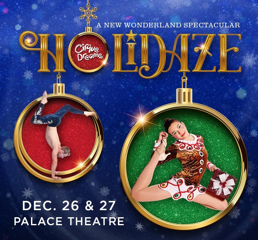 Cirque Dreams Holidaze at the Palace Theatre — official source image
