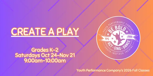 Create A Play (fall Saturday theatre class, ages 5-8) — program image