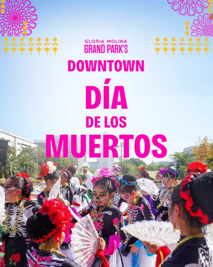 Gloria Molina Grand Park's Downtown Día de los Muertos — official source image