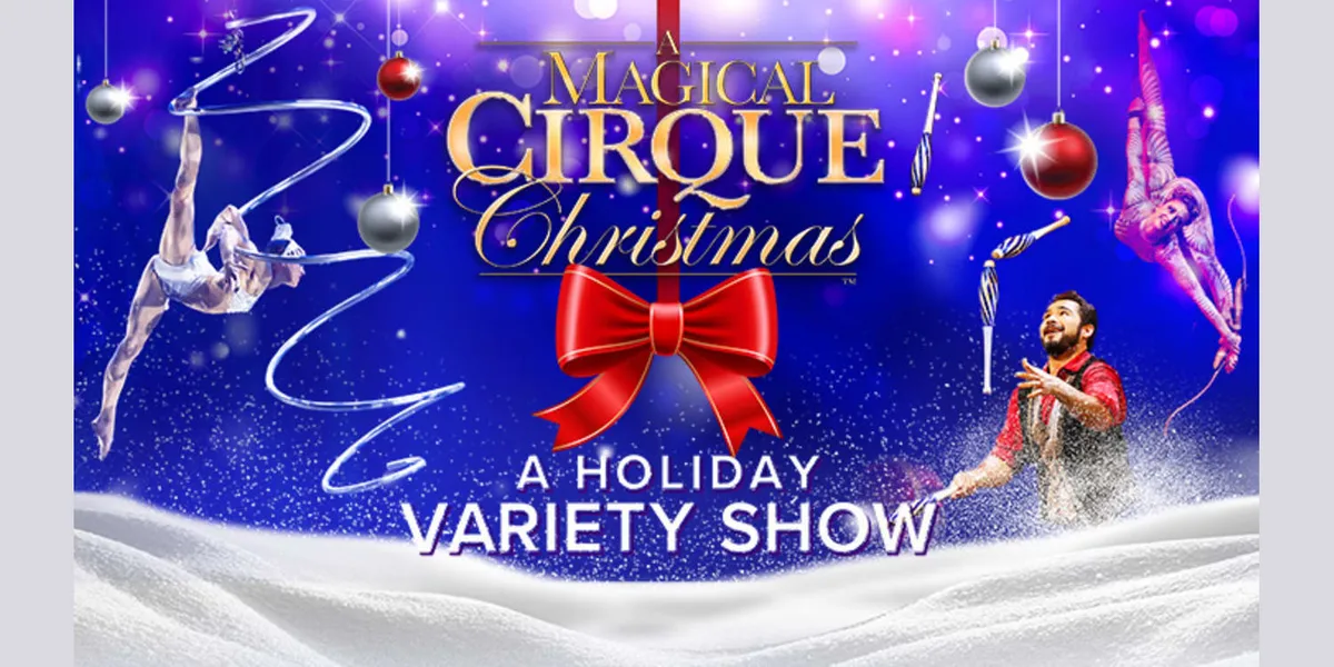 A Magical Cirque Christmas at the Majestic Theatre — official source image