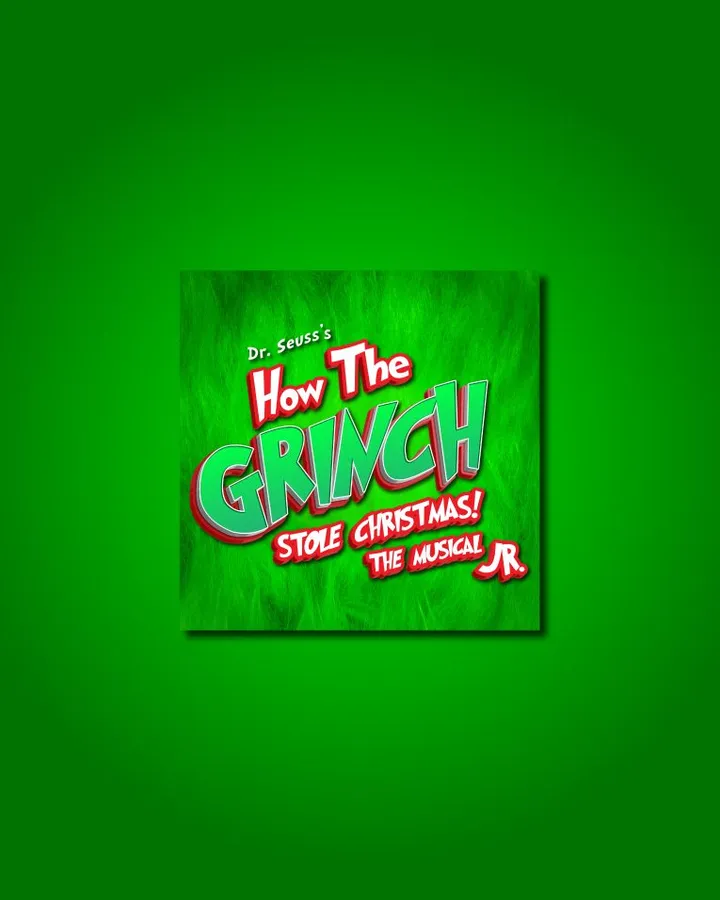 Dr. Seuss's How The Grinch Stole Christmas! The Musical JR. (The Children's Theatre of Cincinnati) — official source image