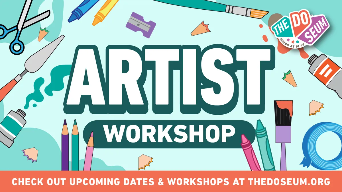 Artist Workshop for Ages 6 and Up at The DoSeum — program image