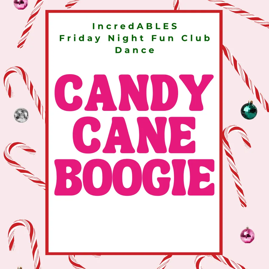 IncredABLES Friday Night Fun Club: Candy Cane Boogie — official source image