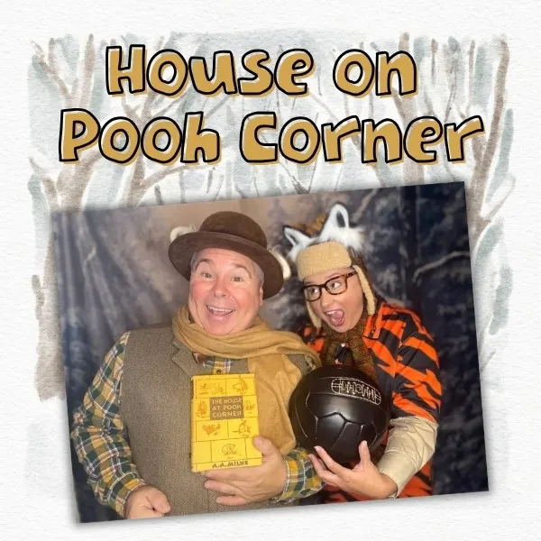 The House at Pooh Corner — Willow Theatre — official source image