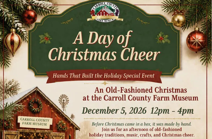 A Day of Christmas Cheer at the Carroll County Farm Museum — official source image